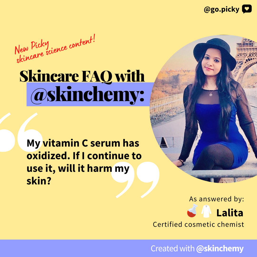Skincare FAQ With Skinchemy On Oxidized Vitamin C Serums Picky